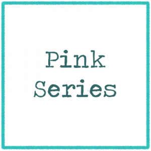 Pink Series
